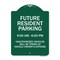 Signmission Future Resident Parking 9:00 6:00 Heavy-Gauge Aluminum Architectural Sign, 24" x 18", GW-1824-9975 A-DES-GW-1824-9975 - alternate 1